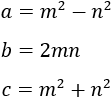 a=m^2-n^2  b=2mn  c=m^2+n^2