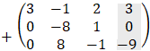 ■(@+)(■(3&-1&2@0&-8&1@0&8&-1)■(3@0@-9))