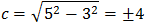 c=√(5^2-3^2 )=±4