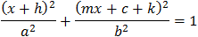 (x-h)^2/a^2 +(mx+c-k)^2/b^2 =1
