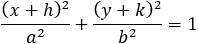(d+h)^2/a^2 +(y+k)^2/b^2 =1