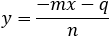 y=(-mx-q)/n