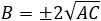 B=-2√AC