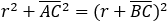 r^2+(AC) ̅^2=(r+(BC) ̅ )^2