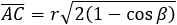(AC) ̅^2=r√(2(1-cos⁡β ) )