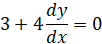 3+4 dy/dx=0
