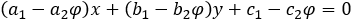 (a_1-a_2 φ)x+(b_1-b_2 φ)y+c_1-c_2 φ=0