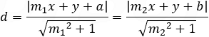 d=|m_1 x+y+a|/√(〖m_1〗^2+1)=|m_2 x+y+b|/√(〖m_2〗^2+1)