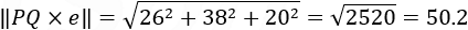 ‖PQ×e‖=√(26^2+38^2+20^2 )=√2520=50.2