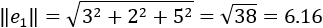 ‖e_1 ‖=√(2^2+4^2+9^2 )=√101=10.05