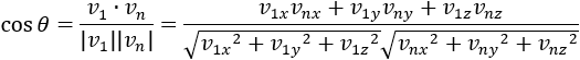 cos⁡θ=(A∙B)/|A||B| =(A_x B_x+A_y B_y+A_z B_z)/(√(A_x+A_y+A_z ) √(B_x+B_y+B_z ))