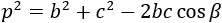 p^2=b^2+c^2-2bc cos⁡β