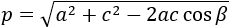 p=√(a^2+c^2-2ac cos⁡β )