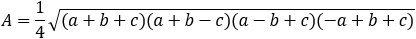 A=1/4 √((a+b+c)(a+b-c)(a-b+c)(-a+b+c) )