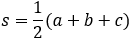 s=1/2 (a+b+c)