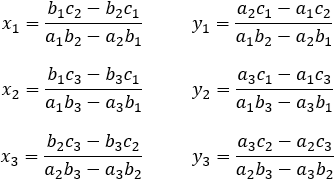 x_1=(b_1 c_2-b_2 c_1)/(a_1 b_2-a_2 b_1 )  y_1=(a_2 c_1-a_1 c_2)/(a_1 b_2-a_2 b_1 )